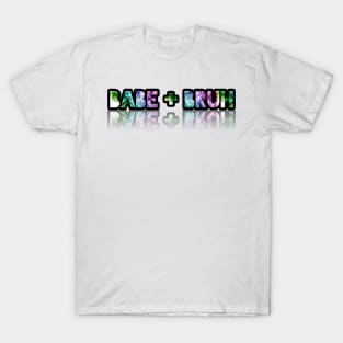 Babe Plus Bruh - Cute Funny Slang - Relationship Love - Graphic Text Saying - Abstract T-Shirt